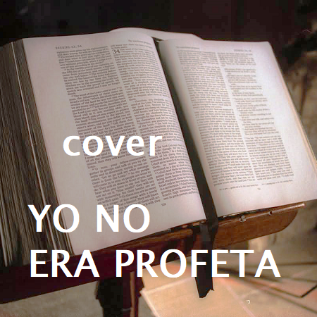 Yo no era Profeta C3